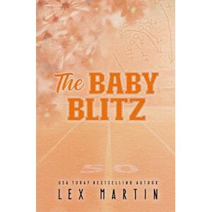 Martin, Lex The Baby Blitz (Varsity Dads: Special Editions) Martin, Lex The Baby Blitz (Varsity Dads: Special Editions)