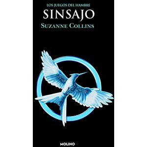 Collins, Suzanne Los juegos del hambre (Vol.3) Sinsajo (Hunger Games, 3) Collins, Suzanne Los juegos del hambre (Vol.3) Sinsajo (Hunger Games, 3)