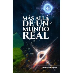 Laverde Pedraza, Sr. Henry Hernan MÁS ALLÁ DE UN MUNDO REAL: ciencia, filosofía y espiritualidad. Laverde Pedraza, Sr. Henry Hernan MÁS ALLÁ DE UN MUNDO REAL: ciencia, filosofía y espiritualidad.
