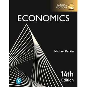 Parkin, Michael Economics, Global Edition Parkin, Michael Economics, Global Edition