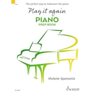 Spanswick, Melanie Play it again: Piano: Prep Book Spanswick, Melanie Play it again: Piano: Prep Book