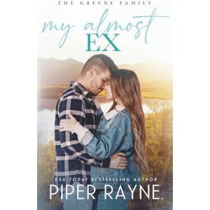 Rayne, Piper My Almost Ex (The Greene Family) Rayne, Piper My Almost Ex (The Greene Family)