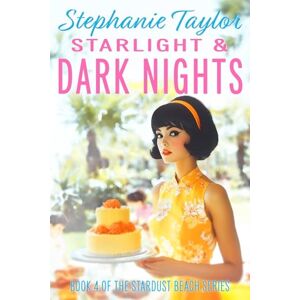 Taylor Starlight & Dark Nights: Stardust Beach Book Four Taylor Starlight & Dark Nights: Stardust Beach Book Four