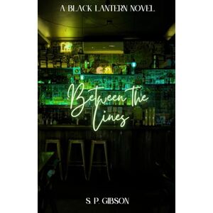 Gibson Between The Lines: 1 (Black Latern) Gibson Between The Lines: 1 (Black Latern)