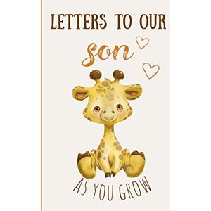 Rose, Enchanted Letters to our son as you grow: Blank Journal, A thoughtful Gift for New Mothers,Parents. Write Memories now ,Read them later & Treasure this lovely time capsule keepsake forever,Baby Giraffe Rose, Enchanted Letters to our son as you grow: Blank Journal, A thoughtful Gift for New Mothers,Parents. Write Memories now ,Read them later & Treasure this lovely time capsule keepsake forever,Baby Giraffe