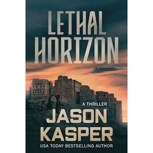 Kasper, Jason Lethal Horizon: A David Rivers Thriller: 7 (Shadow Strike) Kasper, Jason Lethal Horizon: A David Rivers Thriller: 7 (Shadow Strike)