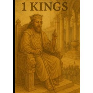 Rivers, Jordan The Book of 1 Kings: A Young Adult Bible Study Rivers, Jordan The Book of 1 Kings: A Young Adult Bible Study