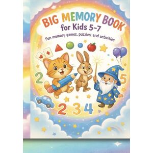 Dova, Pola Big Memory Book for Kids 5-7: Fun memory games, puzzles, and activities Dova, Pola Big Memory Book for Kids 5-7: Fun memory games, puzzles, and activities