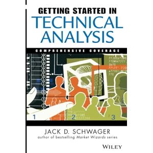Schwager, Jack D. Getting Started in Technical Analysis: 19 Schwager, Jack D. Getting Started in Technical Analysis: 19
