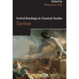 Oxford Readings in Tacitus (Oxford Readings in Classical Studies) Oxford Readings in Tacitus (Oxford Readings in Classical Studies)