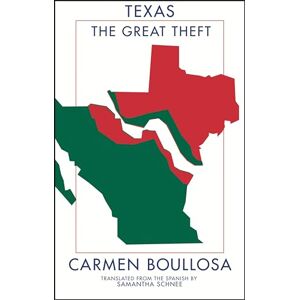 Boullosa, Carmen Texas: The Great Theft Boullosa, Carmen Texas: The Great Theft