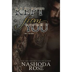 Rose, Nashoda Kept from You: Volume 4 (Tear Asunder) Rose, Nashoda Kept from You: Volume 4 (Tear Asunder)