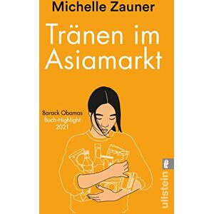 Zauner, Michelle Tränen im Asia-Markt: Barack Obamas Buch-Highlight 2021 Zauner, Michelle Tränen im Asia-Markt: Barack Obamas Buch-Highlight 2021