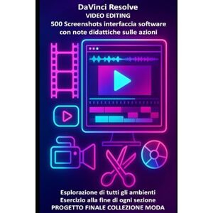 Dominici, Riccardo DaVinci Resolve Video Editing: diventa un professionista dei video con testi, esempi, esercizi e progetto finale su collezione moda (Manuali di informatica e applicazioni Microsoft 365) Dominici, Riccardo DaVinci Resolve Video Editing: diventa un professionista dei video con testi, esempi, esercizi e progetto finale su collezione moda (Manuali di informatica e applicazioni Microsoft 365)