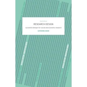 Hakim, Catherine Research Design: Succesful Designs for Social Economics Research (Social Research Today) Hakim, Catherine Research Design: Succesful Designs for Social Economics Research (Social Research Today)