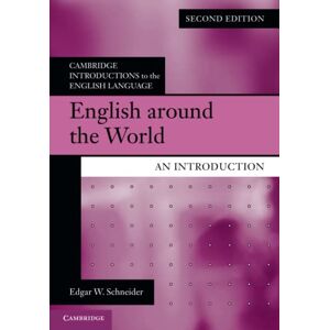 Schneider, Edgar W. English around the World: An Introduction (Cambridge Introductions to the English Language) Schneider, Edgar W. English around the World: An Introduction (Cambridge Introductions to the English Language)