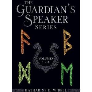 Wibell, Katharine E The Guardian's Speaker Omnibus: Volumes 1-4 Wibell, Katharine E The Guardian's Speaker Omnibus: Volumes 1-4