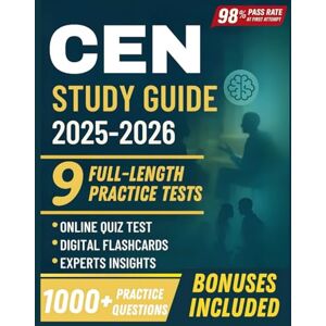 Urena, James CEN STUDY GUIDE 2025-2026: 9 Full-Length Practice Tests, 1,000+ Practice Questions, and Proven Strategies to Ace the Certified Emergency Nurse Exam Urena, James CEN STUDY GUIDE 2025-2026: 9 Full-Length Practice Tests, 1,000+ Practice Questions, and Proven Strategies to Ace the Certified Emergency Nurse Exam