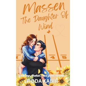 Kabir, Fidda Massen The Daughter of Wind: A small town brother's best friend sports romance. (The Rising Series) Kabir, Fidda Massen The Daughter of Wind: A small town brother's best friend sports romance. (The Rising Series)