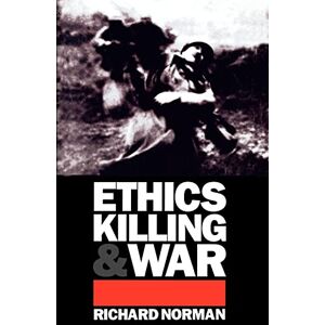 Norman Ethics Killing and War Norman Ethics Killing and War