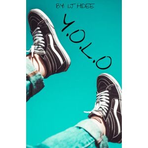 Hidee, I.J Y.O.L.O: 1 Hidee, I.J Y.O.L.O: 1