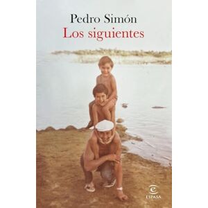 Pedro Simón, Pedro Los siguientes (ESPASA NARRATIVA) Pedro Simón, Pedro Los siguientes (ESPASA NARRATIVA)