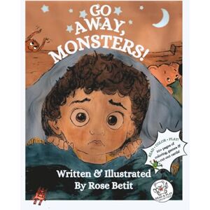 Betit, Rose GO AWAY, MONSTERS !: Read and Play Edition Betit, Rose GO AWAY, MONSTERS !: Read and Play Edition