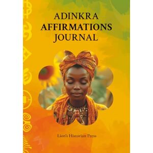 Owens, Rosemond Sarpong Adinkra Affirmations Journal: Discover the profound wisdom and symbolism of Adinkra symbols, a rich cultural heritage of the Akan people in Ghana. Owens, Rosemond Sarpong Adinkra Affirmations Journal: Discover the profound wisdom and symbolism of Adinkra symbols, a rich cultural heritage of the Akan people in Ghana.