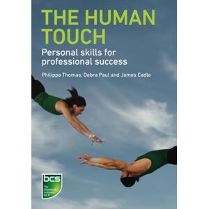 Thomas, Philippa The Human Touch: Personal skills for professional success Thomas, Philippa The Human Touch: Personal skills for professional success