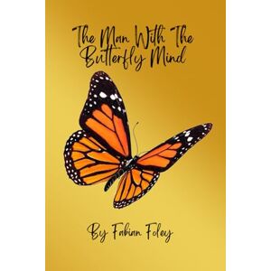 Foley, Fabian The Man With The Butterfly Mind: Bimba's owner has disappeared. How will she find him when no-one knows he's missing? Foley, Fabian The Man With The Butterfly Mind: Bimba's owner has disappeared. How will she find him when no-one knows he's missing?