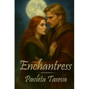 Taseva, Pavleta Enchantress: In a realm ruled by myth and memory, only one woman holds the key to unlocking the past… protecting the love of her life—and rewriting the future. Taseva, Pavleta Enchantress: In a realm ruled by myth and memory, only one woman holds the key to unlocking the past… protecting the love of her life—and rewriting the future.