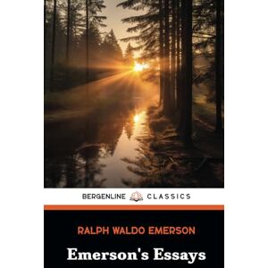 Emerson, Ralph Waldo Emerson's Essays: The Complete First & Second Series Emerson, Ralph Waldo Emerson's Essays: The Complete First & Second Series
