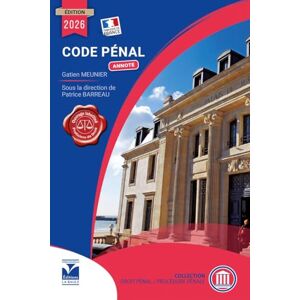 BARREAU, Patrice CODE PENAL ANNOTE 2026 BARREAU, Patrice CODE PENAL ANNOTE 2026