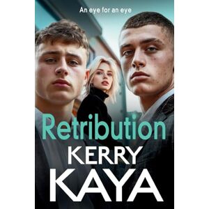 Kaya, Kerry Retribution: A criminally good gangland thriller from Kerry Kaya for 2025 (The Carters: Next Generation, 2) Kaya, Kerry Retribution: A criminally good gangland thriller from Kerry Kaya for 2025 (The Carters: Next Generation, 2)