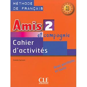 Samson Amis et compagnie 2: Cahier d'activites A1/A2 Samson Amis et compagnie 2: Cahier d'activites A1/A2