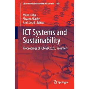 ICT Systems and Sustainability: Proceedings of ICT4SD 2025, Volume 1 (Lecture Notes in Networks and Systems, 1645) ICT Systems and Sustainability: Proceedings of ICT4SD 2025, Volume 1 (Lecture Notes in Networks and Systems, 1645)