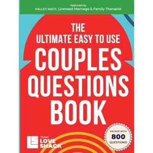 Lacson, Cathy The Ultimate Easy To Use Couples Questions Book: 300+ Conversation Starters to Build Connection, Intimacy, and Fun Together (Team Love Shack) Lacson, Cathy The Ultimate Easy To Use Couples Questions Book: 300+ Conversation Starters to Build Connection, Intimacy, and Fun Together (Team Love Shack)