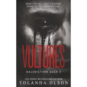 Olson, Yolanda Vultures: A Horror Novel: 2 (Malediction Saga) Olson, Yolanda Vultures: A Horror Novel: 2 (Malediction Saga)