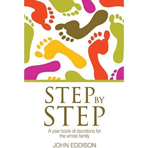 Eddison, John Step By Step: A Year Book of Devotions For the Whole Family Eddison, John Step By Step: A Year Book of Devotions For the Whole Family
