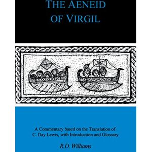 R. Deryck Williams The Aeneid of Virgil (Classical Studies Series) R. Deryck Williams The Aeneid of Virgil (Classical Studies Series)
