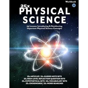 Hunt, John 25x: Physical Science HS: Full Color Student Workbook (no answer keys) (25x High & Middle School Science Series) Hunt, John 25x: Physical Science HS: Full Color Student Workbook (no answer keys) (25x High & Middle School Science Series)