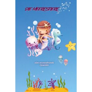 Creation, Azra Hüseyin Mein großes MeerestiereAbenteuer: Ein liebevolles Reimbuch für Kinder von 1-5 Jahren- Lernen, Staunen und die Unterwasserwelt entdecken Creation, Azra Hüseyin Mein großes MeerestiereAbenteuer: Ein liebevolles Reimbuch für Kinder von 1-5 Jahren- Lernen, Staunen und die Unterwasserwelt entdecken