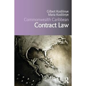 Kodilinye, Gilbert Commonwealth Caribbean Contract Law (Commonwealth Caribbean Law) Kodilinye, Gilbert Commonwealth Caribbean Contract Law (Commonwealth Caribbean Law)