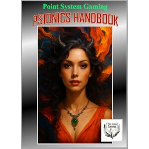 Garabedian, Hovannes S Point System Gaming Psionic Handbook (Core Rules) Garabedian, Hovannes S Point System Gaming Psionic Handbook (Core Rules)