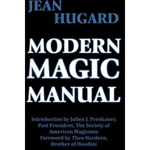 Hugard, Jean Modern Magic Manual Hugard, Jean Modern Magic Manual