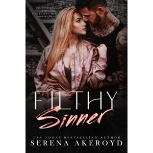 Akeroyd, Serena Filthy Sinner: A Five Points' Mob & Dark & Dirty Sinners' MC Crossover (The Five Points' Mob Collection) Akeroyd, Serena Filthy Sinner: A Five Points' Mob & Dark & Dirty Sinners' MC Crossover (The Five Points' Mob Collection)