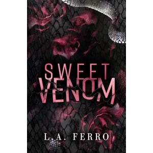Ferro, L.A. Sweet Venom: Special Edition Ferro, L.A. Sweet Venom: Special Edition