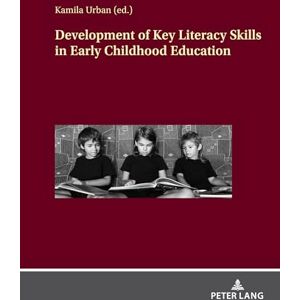 Urban, Kamila Development of Key Literacy Skills in Early Childhood Education Urban, Kamila Development of Key Literacy Skills in Early Childhood Education