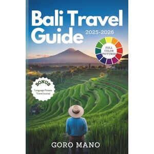 Mano, Goro BALI TRAVEL GUIDE 2025-2026: Your Essential Handbook to Bali's Best Beaches, Temples, Hidden Gems & Expert Tips for an Unforgettable Experience (WANDER EASY: Your Go-To Travel Companions) Mano, Goro BALI TRAVEL GUIDE 2025-2026: Your Essential Handbook to Bali's Best Beaches, Temples, Hidden Gems & Expert Tips for an Unforgettable Experience (WANDER EASY: Your Go-To Travel Companions)