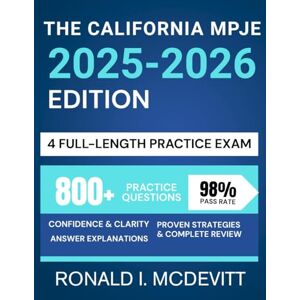 McDevitt, Ronald I. The California MPJE 2025-2026 Edition: Your Complete Roadmap to Navigating Pharmacy Law, Featuring Targeted Review, Realistic Practice Questions, and Clear Legal Breakdowns to ace CPJE Exam. McDevitt, Ronald I. The California MPJE 2025-2026 Edition: Your Complete Roadmap to Navigating Pharmacy Law, Featuring Targeted Review, Realistic Practice Questions, and Clear Legal Breakdowns to ace CPJE Exam.